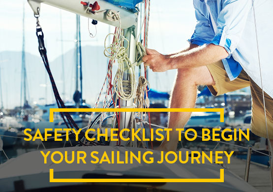 Safety checklist to begin your sailing journey - Nauticfan the maritime portal